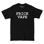 Frick Vape Black Tee