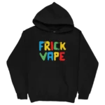 Fun Frick Vape Black Hoodie