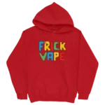 Fun Frick Vape Red Hoodie