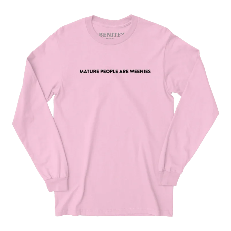 Mature People are Weenies Light Pink Long Sleeve