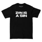 Zyn is a Sin Black Tee