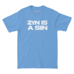 Zyn is a Sin Blue Tee