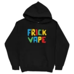 Fun Frick Vape Black Hoodie