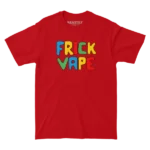 Fun Frick Vape Red Tee