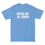 Zyn is a Sin Blue Tee